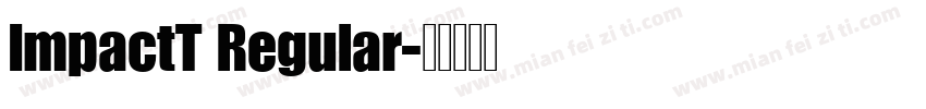 ImpactT Regular字体转换